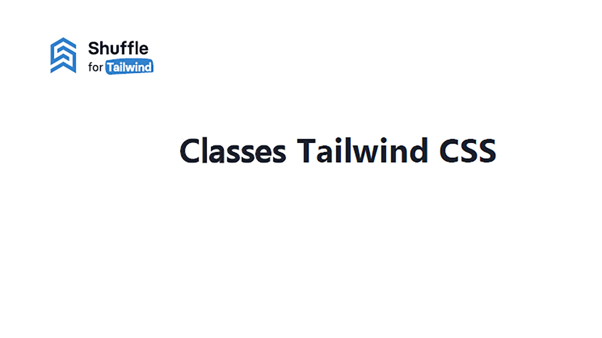 Tailwind CSS | Liste complète des classes